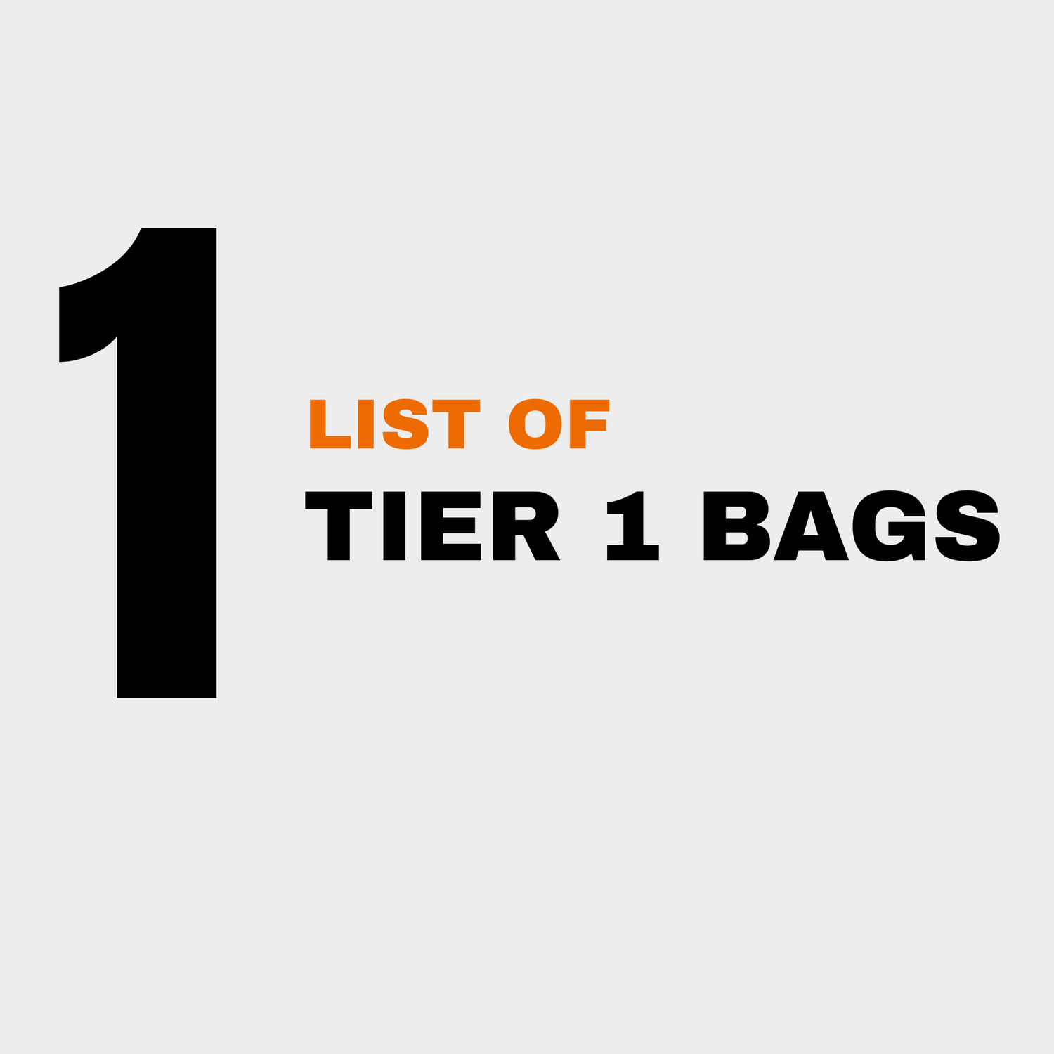 Tier 1 Bags